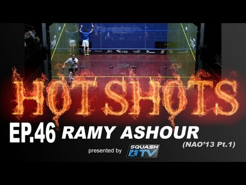 Squash : HotShots - Ramy Ashour (NAO'13 pt1) - EP.46