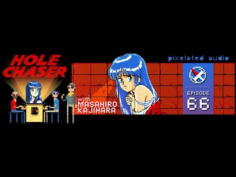 Hole Chaser with Masahiro Kajihara (PC-8801 VGM) - Episode 66