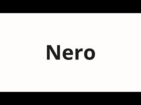 How to pronounce Nero