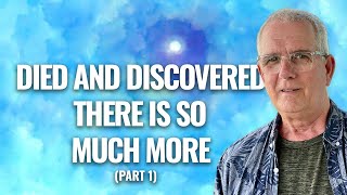 #1 David Bennett felt Love like never before during Near Death Experience when he Drowned Part 1