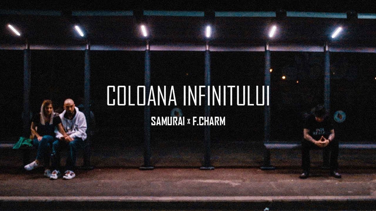 Samurai ft. F.Charm — Coloana Infinitului