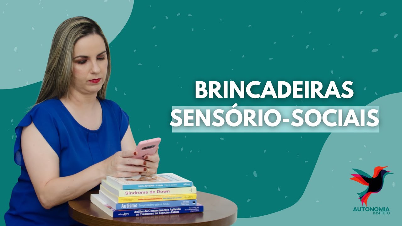 Aula #11 | Brincadeiras Sensório Sociais