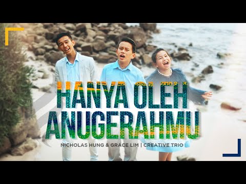 HANYA OLEH ANUGERAHMU | Indonesian Version Of Only Your Grace | Lagu Saat Teduh Rohani Terbaru 2022