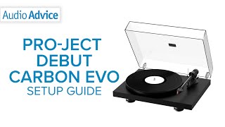 Video thumbnail for How To: Setup Pro-Ject Debut Carbon EVO by Audio Advice