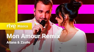 Aitana & Zzoilo - “Mon Amour Remix” (+Aitana 2021)