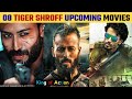 08 Tiger Shroff Upcoming Movies list 2023-26 || Tiger Shroff Upcoming Movies Realese Date