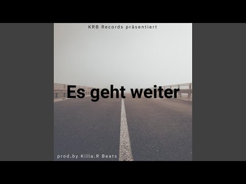 Es Geht Weiter