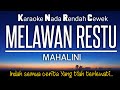Mahalini - Melawan Restu Karaoke Lower Key Nada Rendah -5
