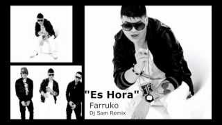 Farruko - Es Hora (Remix DJ Sam)