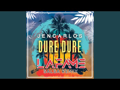 Dure Dure (Salsa Remix)
