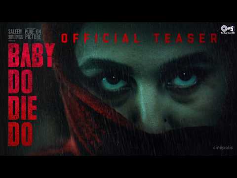 Baby Do Die Do - Official Teaser