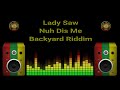 Lady Saw - Nuh Dis Me (Backyard Riddim)