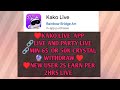 KAKO LIVE APP♥️2$ PER TASKING NEW USER 🪸 #earning #earnmoneyonline 