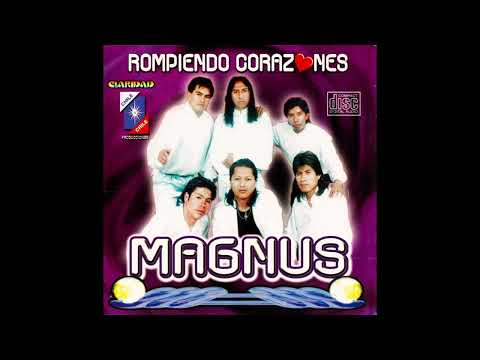Magnus De Sucre - Rompiendo Corazones - Producciones Claridad