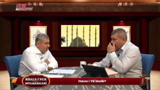 Risale-i Nur Müzakereleri - Hatem-i Tâî kimdir?
