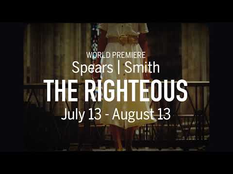 Don't miss the World Premiere of THE RIGHTEOUS! Only at the Santa Fe Opera