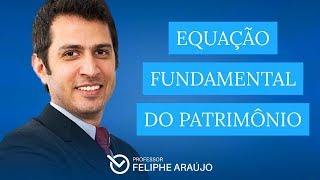 Contabilidade - Equação Fundamental do Patrimônio