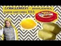 CHALLENGE#1 - лимон, жвачка, сырая картошка )))   