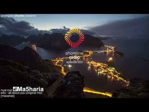 Shoreline Radio 055 Host Mix - Ma5haria