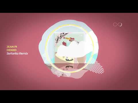 Jean Pi, DEKKO - Señorita Remix (Video Oficial 8D)