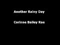 Another Rainy Day - Corinne Bailey Rae