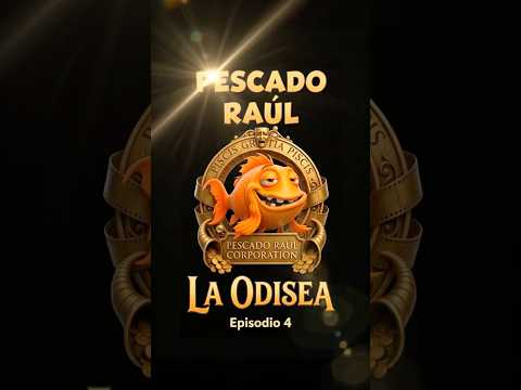 Short de Episodio 4 La Odisea de Pescado Raul Corporation