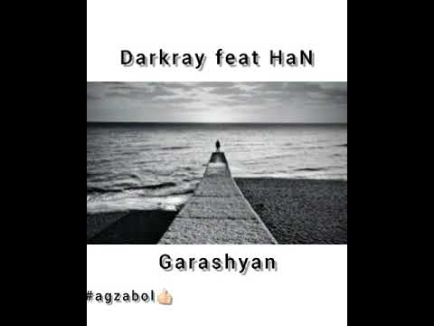 Darkray ft HaN -Garashyan