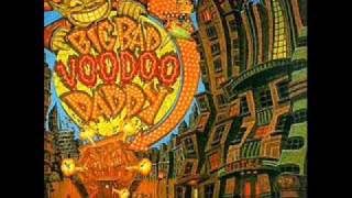 Big Bad Voodoo Daddy - Maddest kind of love