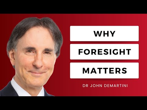 Awaken Your Foresight | Dr John Demartini