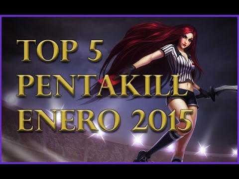 Top 5 pentakill Enero 2015