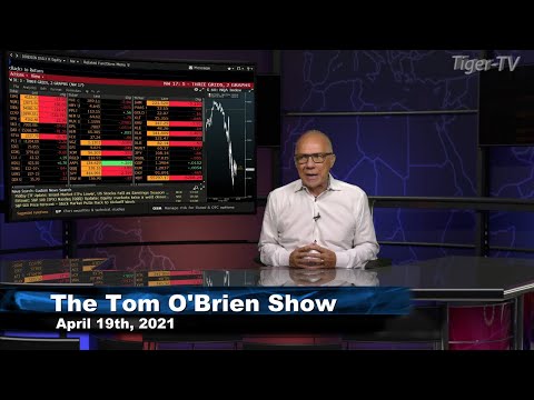 April 19th, Tom O'Brien Show on TFNN - 2021
