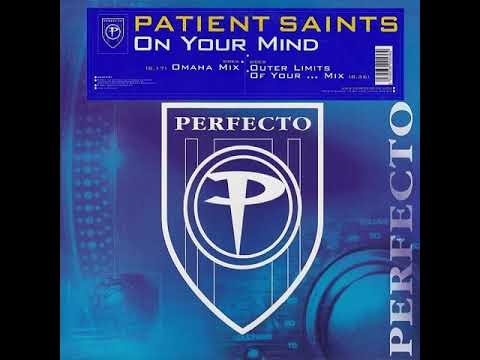 Patient Saints - On Your Mind (Omaha Mix) (2001)