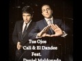 Tus Ojos - Cali & El Dandee Feat. Daniel ...