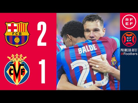 RESUMEN | FC Barcelona B 2-1 Villarreal CF B | PrimeraRFEF | Jornada 31 | Grupo 2