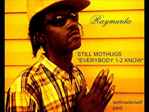 raymurda (selfmade/selfpaid)still mothugs