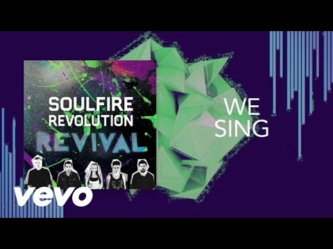 Soulfire Revolution - We Sing (Lyric Video)