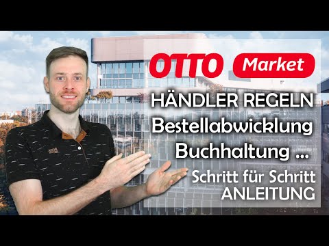 OTTO Market Verkäufer Nutzungsbedingungen Bestellabwicklung Buchhaltung Kundenkommunikation