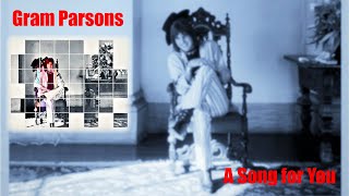 Gram Parsons - A Song For You (Lyrics)