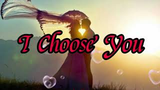 Download lagu I Choose You (Lyrics) | Ryann Darling mp3
