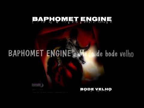 03-  BAPHOMET ENGINE - Medo de bode velho from Baphomet Engine - BODE VELHO by NABI-records