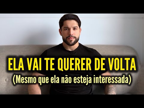 How to Make ANY Woman Want You Back (Even If She's Not Interested)