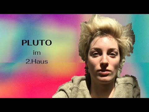 Pluto oder Skorpion im 2.Haus