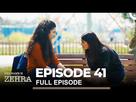Her Name Is Zehra - Episode 41