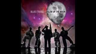 Blow Up The Moon (Feat 3OH!3 &amp; JC Chasez) - Blues Traveler