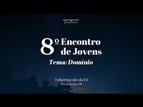 🔴 Sábado - 8º Encontro de Jovens - Tabernáculo da Fé - Foz de Iguaçu 14.02.2025│ᴴᴰ