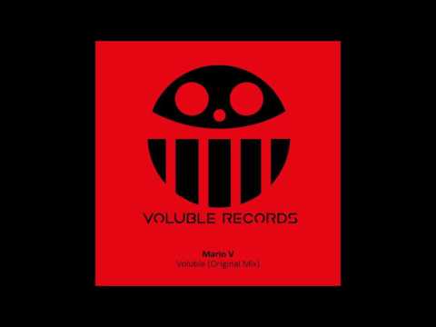 Voluble   Mario V   Original Mix Voluble Records