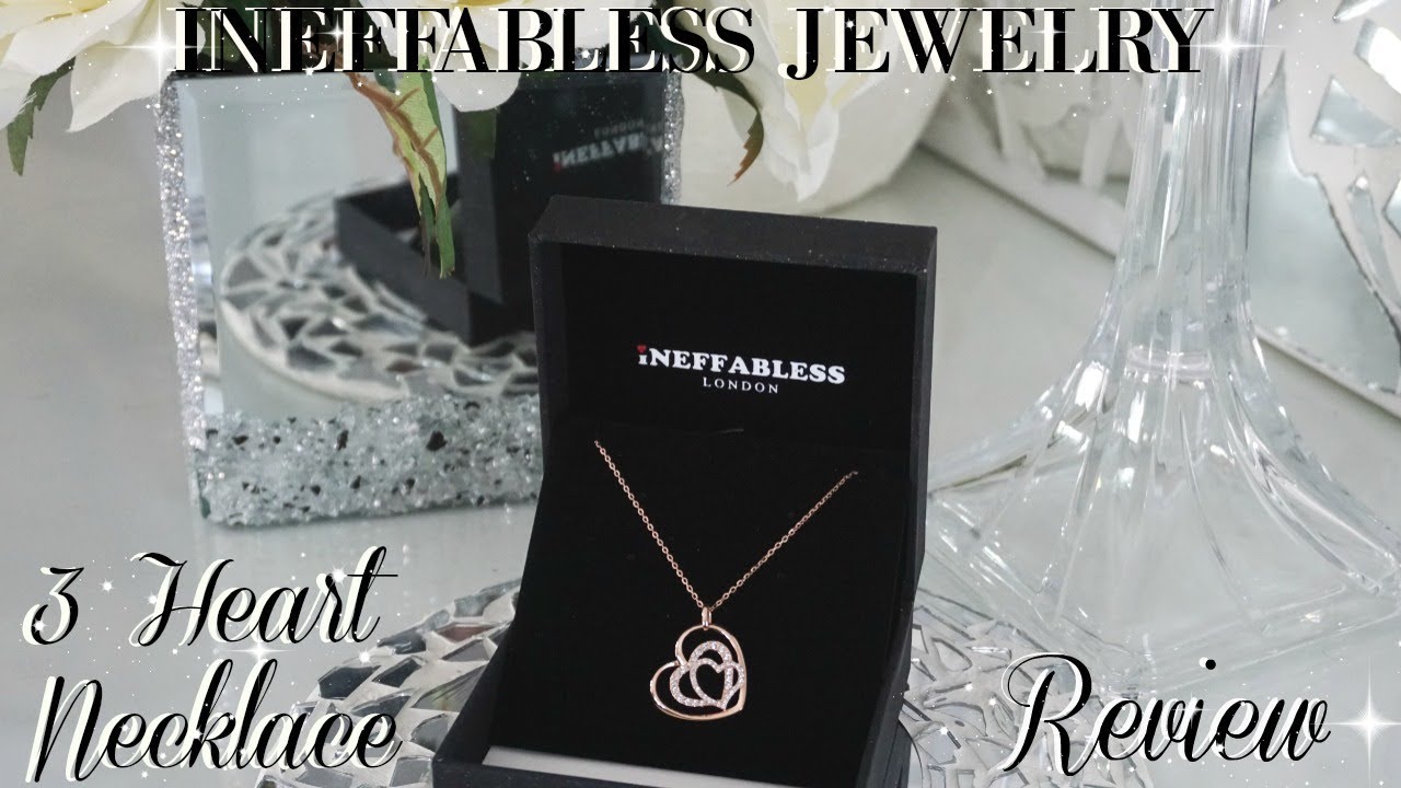 INEFFABLESS JEWELRY THREE HEART NECKLACE REVIEW 💎💎