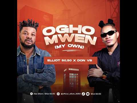 Elliot 50 50 - Oghomwen (ft Don Vs)