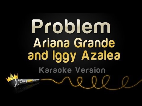Ariana Grande and Iggy Azalea - Problem (Karaoke Version)