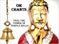 OM CHANTING WITH TEMPLE BELLS